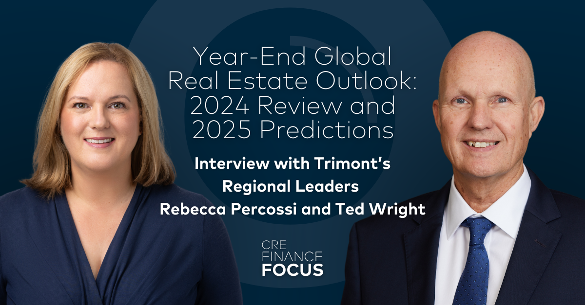 Year-End Global Real Estate Outlook: 2024 Review and 2025 Predictions Rebecca Percossi and Ted Wright